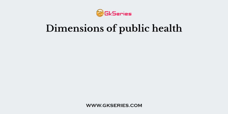 Dimensions of public health