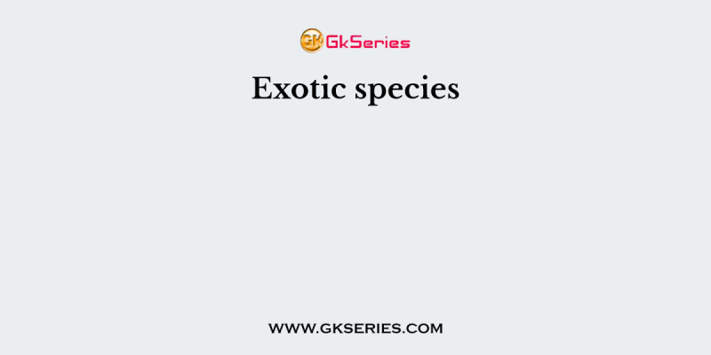 Exotic species