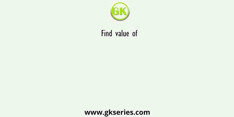 Find value of