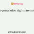 Which of the following generation rights are known as a green right?