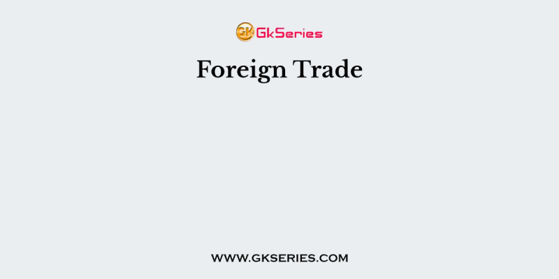 Foreign Trade