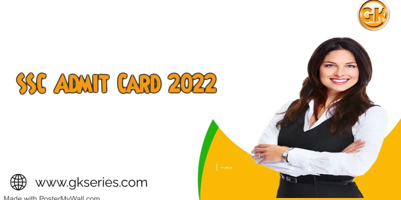 SSC Admit Card 2022 – Combined Graduate Level (CGL) Exam