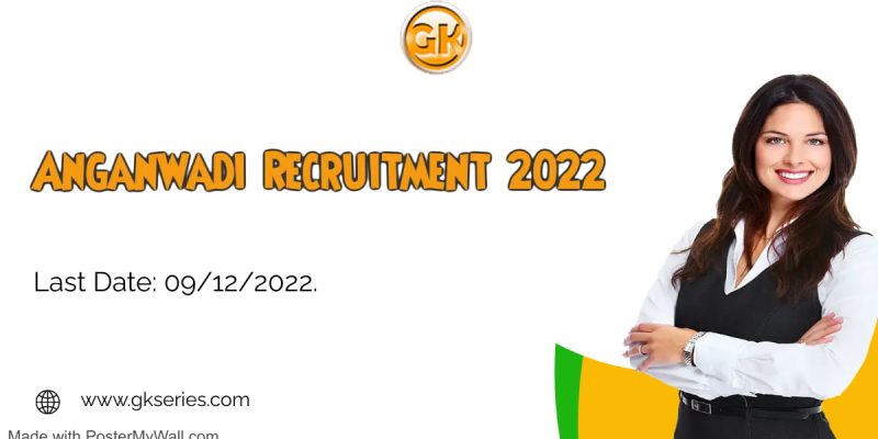 Anganwadi Recruitment 2022 – 16 Anganwadi Worker & Helper Vacancy