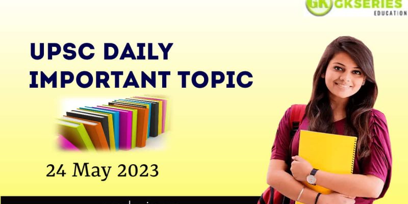 FEATURES OF FUNDAMENTAL RIGHTS [ PART – 1]: UPSC Daily Important Topic | 24 May 2023