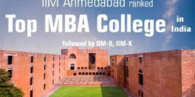 IIM Ahmedabad ranked top MBA colleges in India