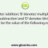 If A denotes ‘addition’, B denotes ‘multiplication’, C denotes ‘subtraction’, and D denotes ‘division’, then what will be the value of the following expression?
