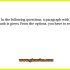 In the questions given below, there is a sentence in which one part is given in bold. The part given in bold may not be grammatically