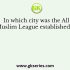 Which of the following was not an objective of the All India Muslim League at the time of its foundation?