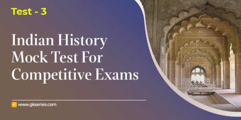 Indian History Mock Test 3
