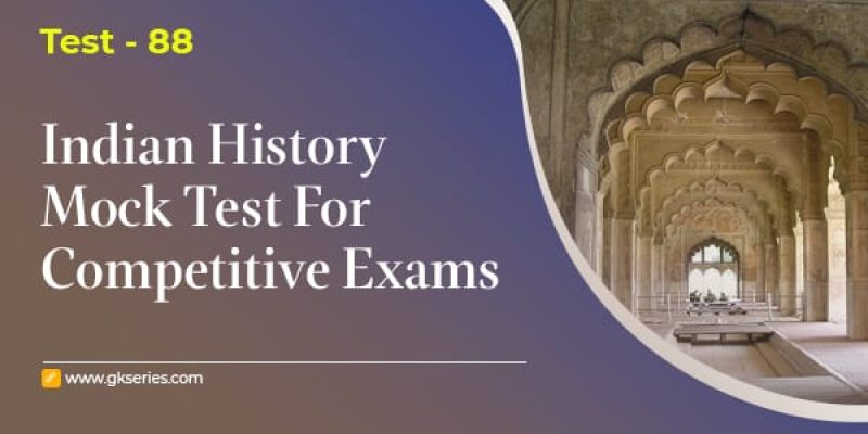 Indian History Mock Test 88