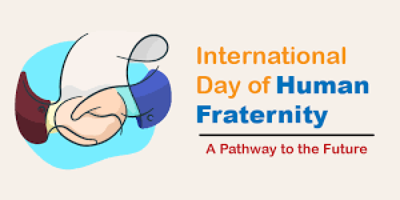 International Day of Human Fraternity: History & Significance