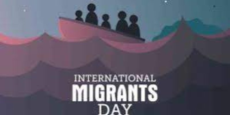 International Migrants Day 2022: 18 December