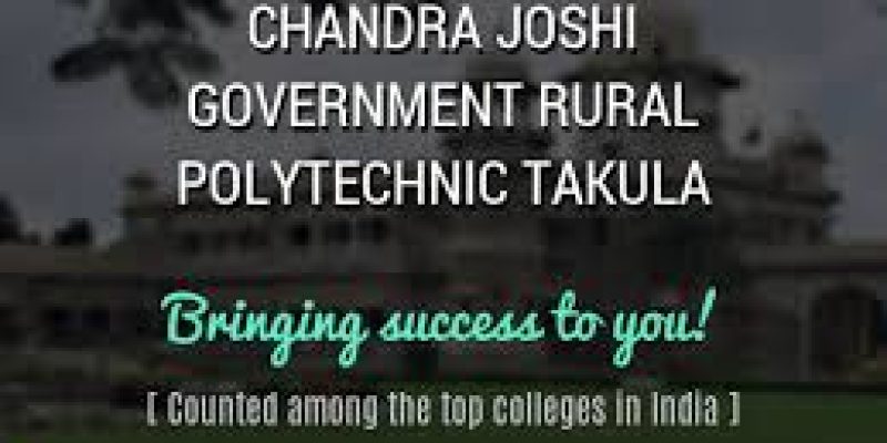 Late Genral Bipin Chandra Joshi Government Rural Polytechnic Takula, Almora