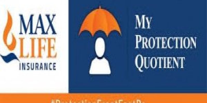 Max Life Insurance Company launched ‘My Protection Quotient’ Tool