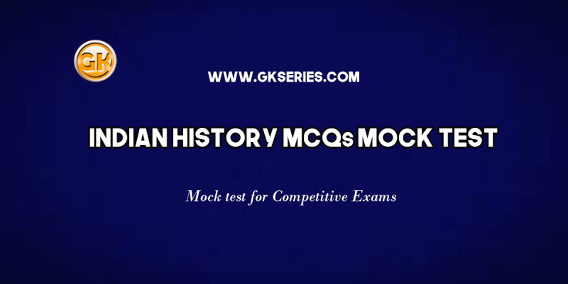 Indian History MCQs Mock Test -6