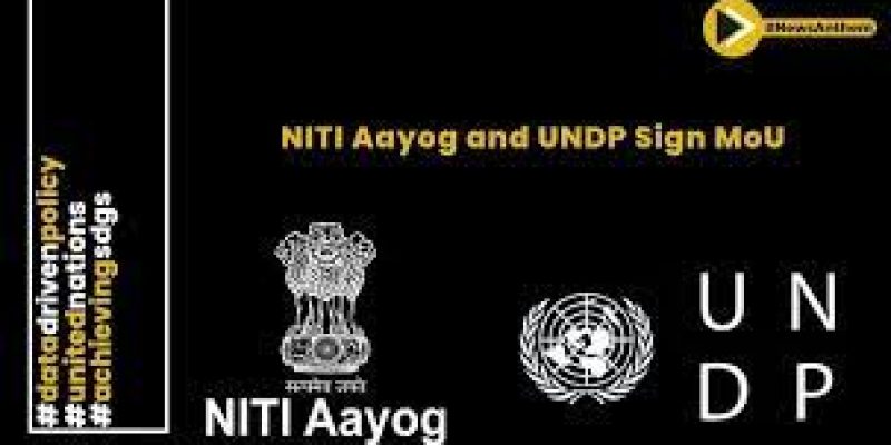 NITI Aayog and UNDP Collaborate to Accelerate SDGs in India