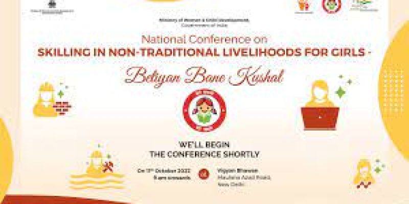 National Conference on Skilling in Non-Traditional Livelihood for girls