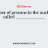 The total number of nucleons in the nucleus is called _________