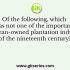 Which of the following was the most important factor leading to the gradual decline of the indigo industry in the nineteenth century?