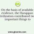 On the basis of available evidence, the Harappan civilization contributed two important