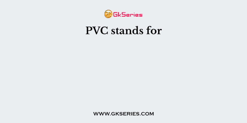 PVC stands for