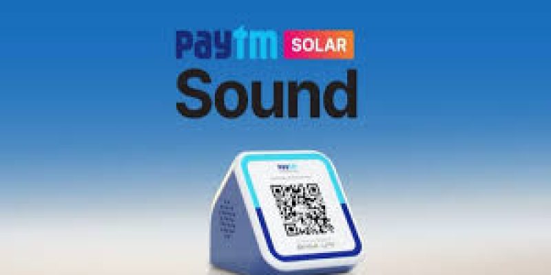 Paytm Solar Soundbox: India’s first solar-powered payment soundbox for merchants