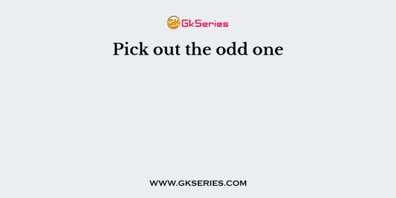 Pick out the odd one