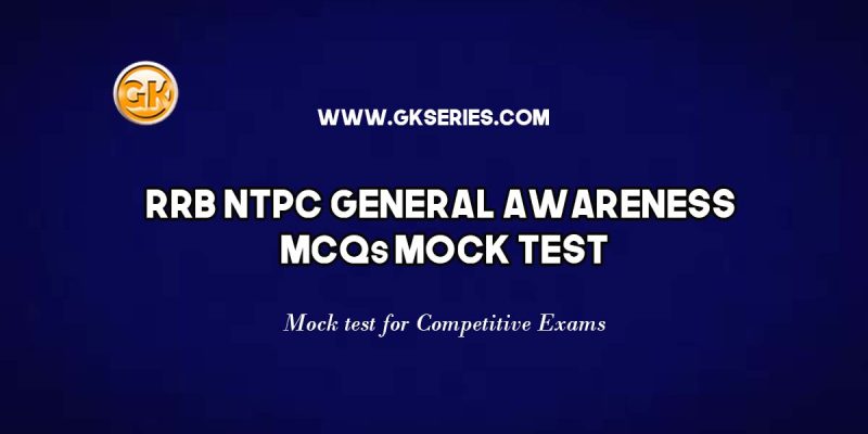RRB General Awareness (Environment & Ecology) Mock Test – 7