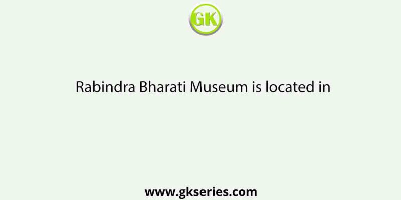 Rabindra Bharati Museum is located in