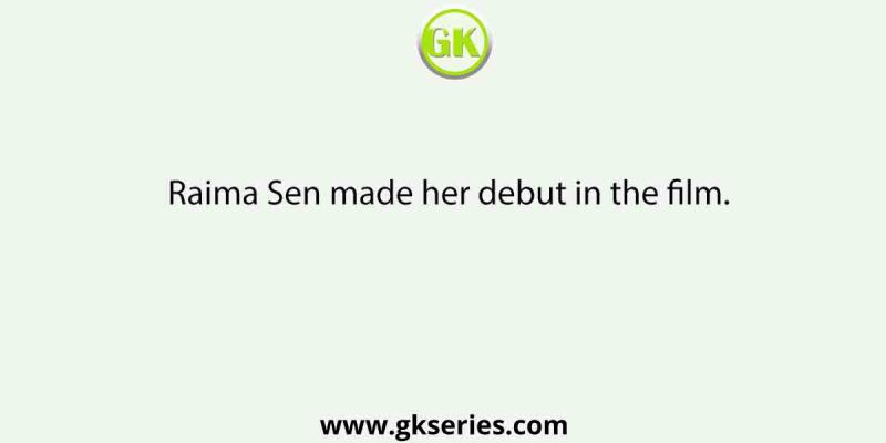 Raima Sen made her debut in the film.