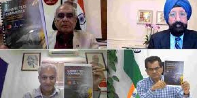 Report on ‘Connected Commerce: Creating a Roadmap for a Digitally Inclusive Bharat’