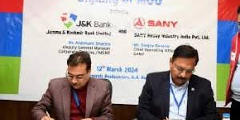 SANY India Signs MoU With J&K Bank To Give Finance Solutions To Their Customers