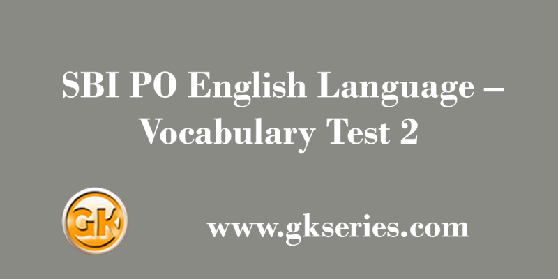 Daily Free Mock Test – 25 July, 2020 | SBI PO English Language – Vocabulary Test-2