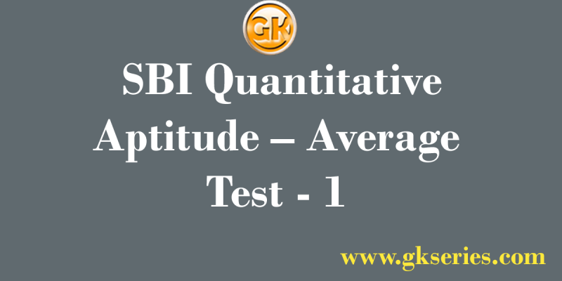 Daily Free Mock Test – 25 July, 2020 | SBI Quantitative Aptitude – Average Test – 1