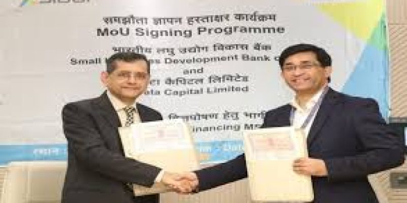 SIDBI Signs MoU with Tata Capital Limited to Strengthen MSME Financing