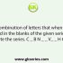 Select the combination of letters that when sequentially placed in the blanks of the given series will complete the series. b _ e _ d k _ _ c e m _ k k b c _ m _ k k