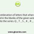 Select the combination of letters that when sequentially placed in the blanks of the given series will complete the series. K _ C T Q _ O C _ _ K O _ T _ K O _ T Q