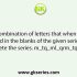 Select the combination of letters that when sequentially placed in the blanks of the given series will complete the series. r _ k n _c _ _ h _ _ b c b t _ k _ b c b