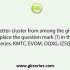 Select the cluster from the given options that can replace the question mark (?) in the following series. KU, MO, PI, UE, ?