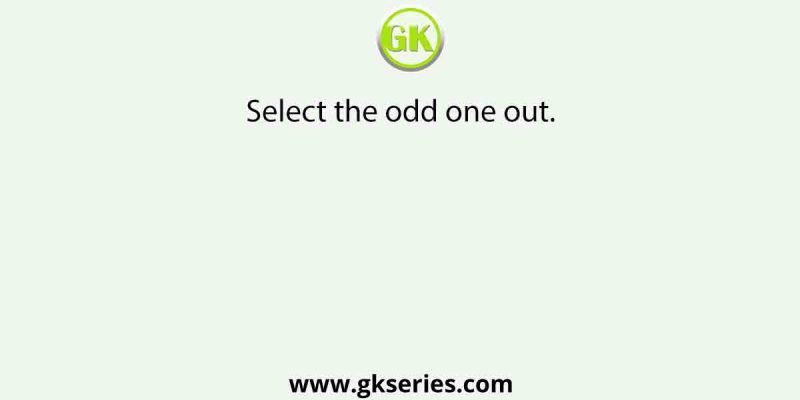 Select the odd one out.