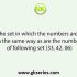 Select the option that is related to the third number in the same way as the second number is related to first number. 2743: 51 ∷3764: ?