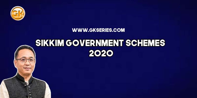 Sikkim Government Schemes 2020