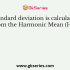The algebraic sum of deviations from the mean is