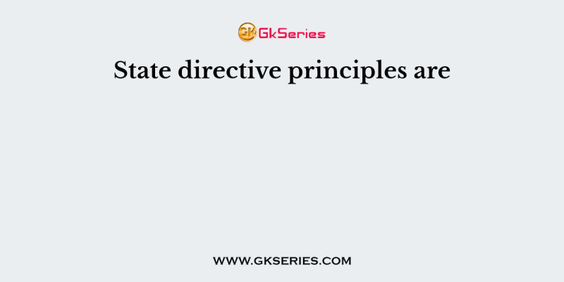 State directive principles are