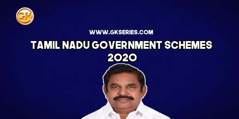 Tamil Nadu Government Schemes 2020