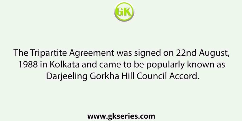 The Darjeeling Gorkha Hill Council was administered in
