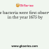 Bacteria are classified on the basis of