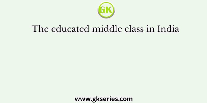 The educated middle class in India
