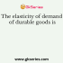 Income elasticity of demand is defined as the responsiveness of