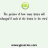 The positions of how many alphabets will remain unchanged if each of the alphabets in the word WORTHY is arranged in alphabetical